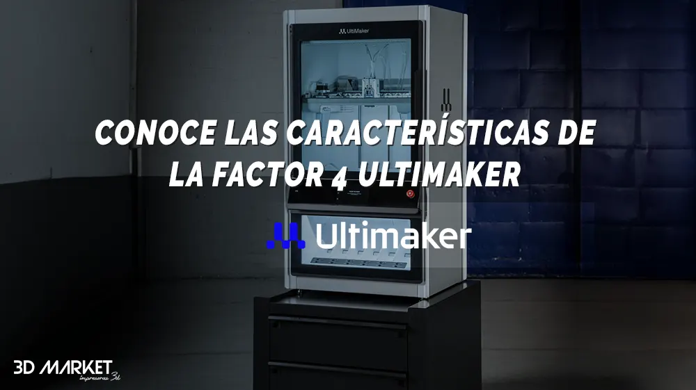 Factor 4 Ultimaker