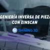 Ingeniería inversa de piezas